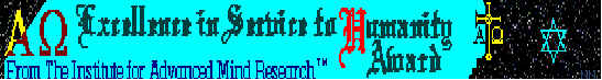 Pastor Gary has recieved the Excellence in Service to Humanity Award from the Institute for Advanced Mind Research